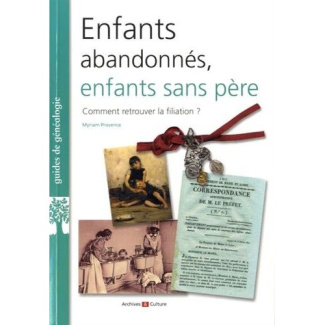 Enfants abandonnés, enfants sans père, comment retrouver la filiation ?
