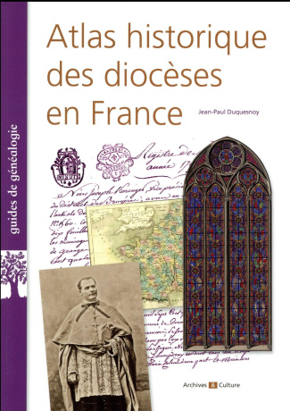 Atlas historique des diocèses en France