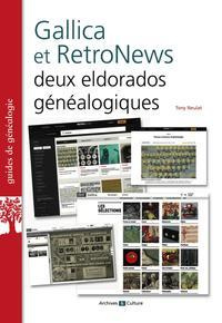Gallica et RetroNews. Deux eldorados généalogiques