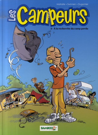 Les Campeurs Tome 2 : A la recherche du camp perdu