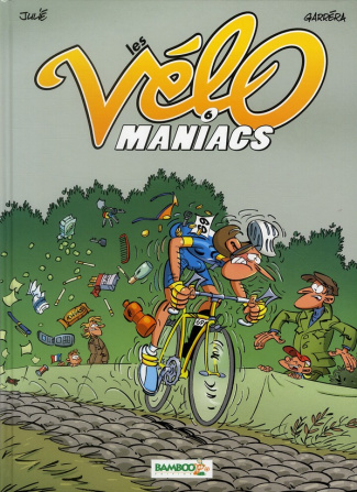 Les Vélomaniacs Tome 6