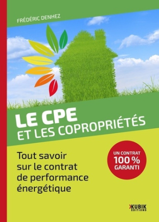 Le CPE et les copropriétés. Tout savoir sur le contrat de performance énergétique
