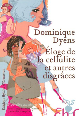 Eloge de la cellulite et autres disgrâces