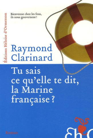 Tu sais ce qu'elle te dit, la Marine française ? Indispensable recueil d'analyses pertinentes ou les