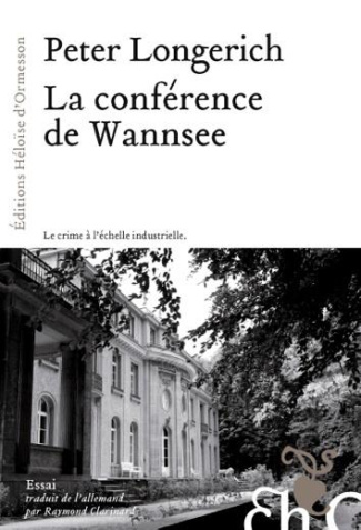 La conférence de Wannsee. Le chemin vers la "Solution finale"