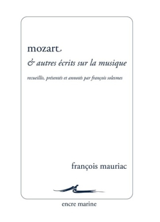Mozart et autres écrits sur la musique. Nouvelle édition