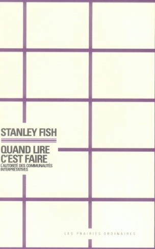 Quand lire c'est faire. L'autorité des communautés interprétativrd