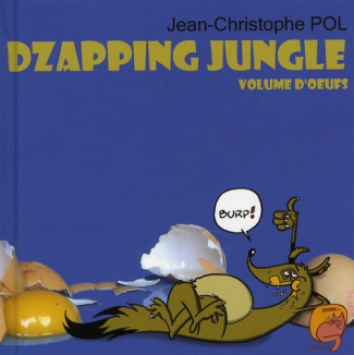Dzapping Jungle Tome 2 : Volume d'oeufs