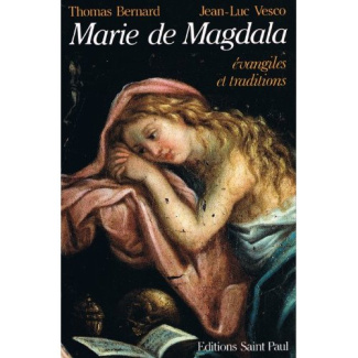 Marie de Magdala - Evangile et Tradition Nouvelle Edition