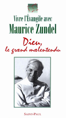 Dieu, le grand malentendu