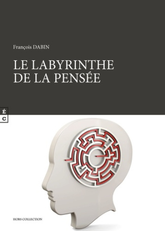 Le labyrinthe de la pensée
