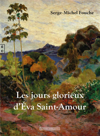 Les jours glorieux d'Eva Saint-Amour