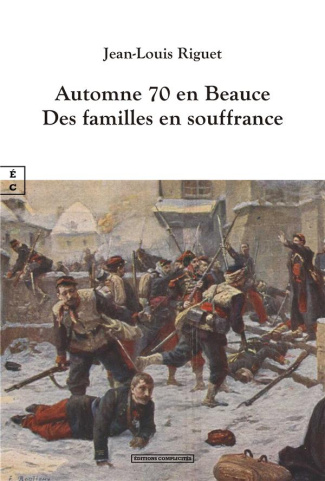 Automne 1870 en beauce : des familles en souffrance