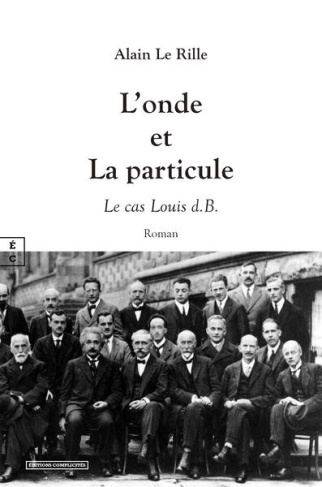 L'onde et la particule. Le cas louis d.B.