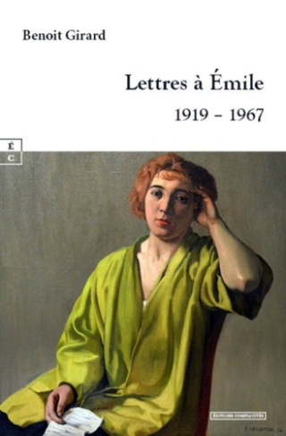 Lettres à Emile. 1919 - 1967