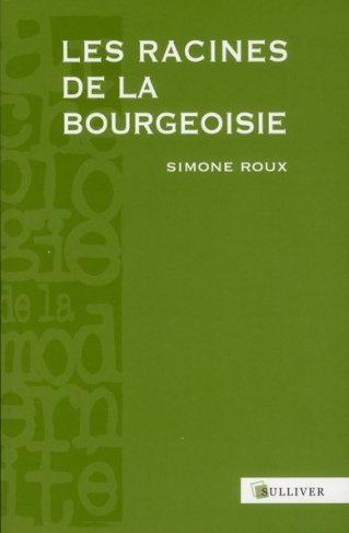Les racines de la bourgeoisie. Europe, Moyen Age
