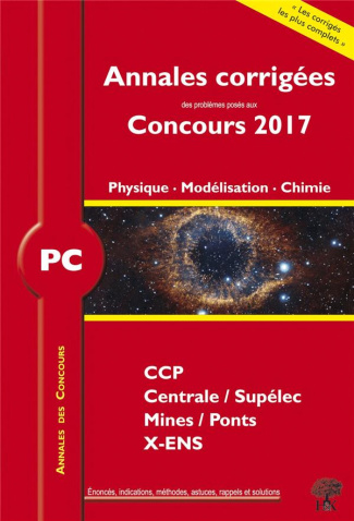 PC Physique, modélisation, chimie. Edition 2017