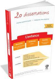 L'enfance. 20 dissertations avec analyses et commentaires, Edition 2021-2022