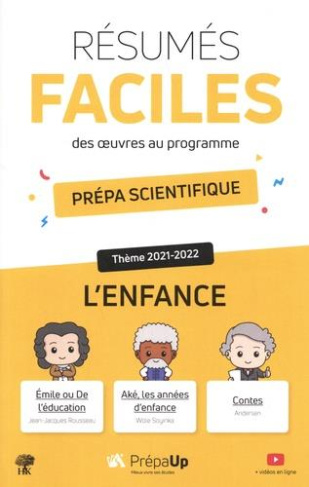 Résumés faciles des oeuvres au programme prépa scientifique. Thème 2021-2022 L'enfance