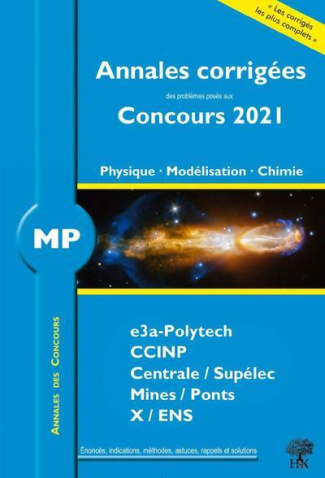MP Physique - Modélisation - Chimie . Edition 2021