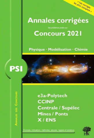 PSI Physique - Modélisation - Chimie. Edition 2021