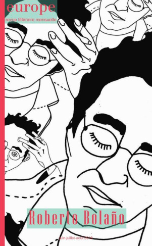 Europe N° 1070-1072, juin-juillet-août 2018 : Roberto Bolaño