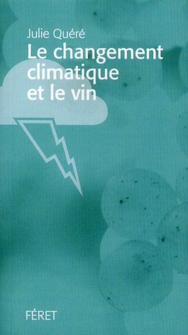 Le Changement climatique et le vin
