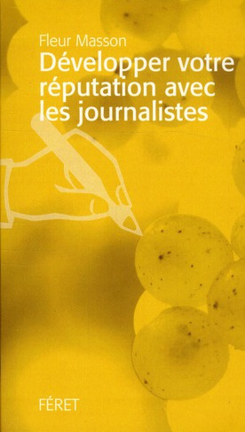 Développer votre réputation avec les journalistes
