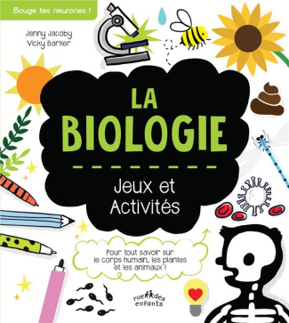 La biologie. Jeux et activités