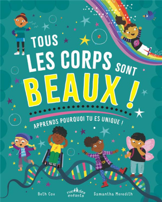 Tous les corps sont beaux ! Apprends pourquoi tu es unique !