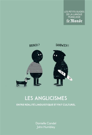 Les anglicismes entre réalité linguistique et fait culturel