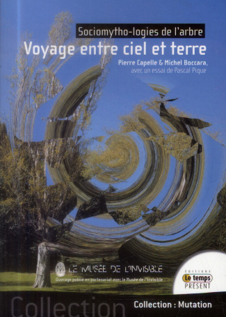 Sociomytho-logies de l'arbre. Voyage entre ciel et terre