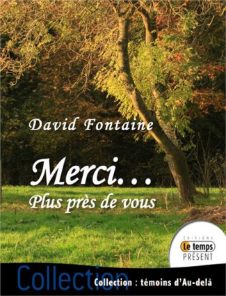 Merci... Plus près de vous