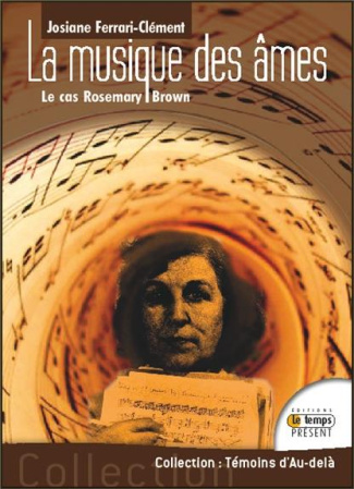 La musique des âmes. Biographie de Rosemary Brown