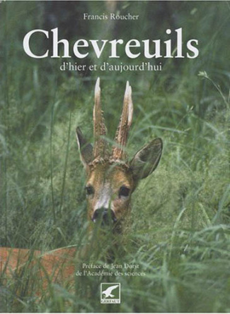 Chevreuils. D'hier et d'aujourd'hui
