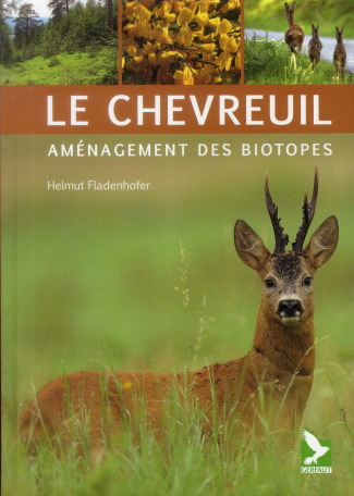 Le chevreuil. Aménagement des biotopes