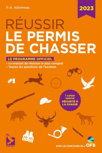 Réussir le permis de chasser. Edition 2023