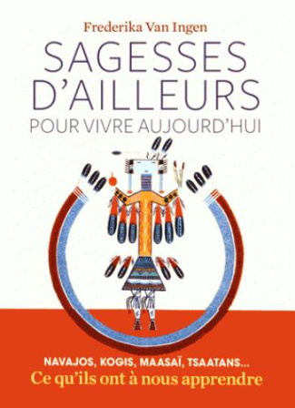Sagesses d'ailleurs pour vivre aujourd'hui