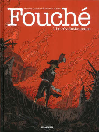 Fouché Tome 1 : Le Révolutionnaire