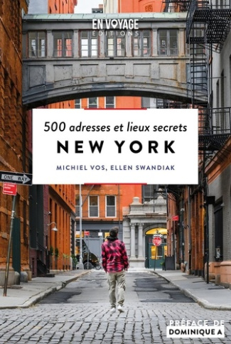 New York. 500 adresses et lieux secrets