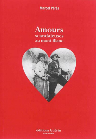 Amours scandaleuses au mont Blanc