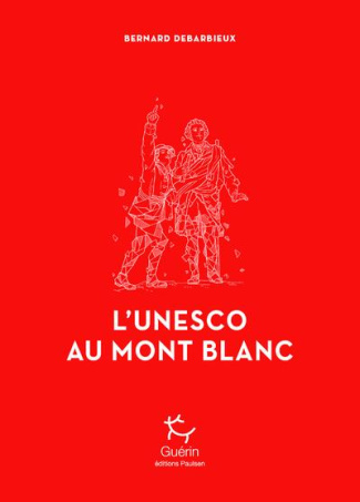 L'Unesco au Mont Blanc