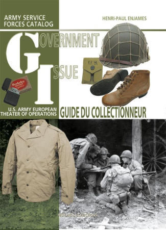 Government Issue. US Army european theater of operations collector guide