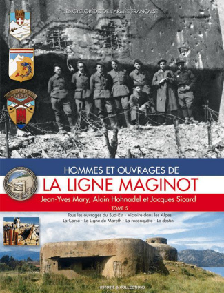 Hommes et ouvrages de la ligne Maginot. Tome 5