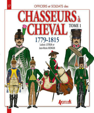 Chasseurs a cheval 1779-1815 t.1