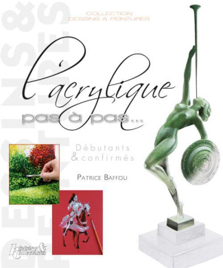 L'acrylique pas à pas... Débutants & confirmés