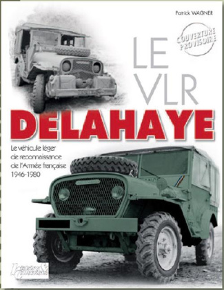 Le VLR Delahaye (1946-1980)