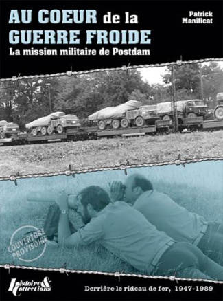 Au coeur de la guerre froide. La mission militaire de Potsdam
