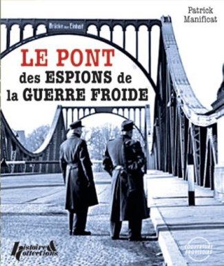 Le Pont des espions sous l'uniforme