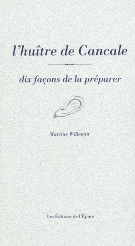 L'huître de Cancale. Dix façons de la préparer